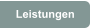 Leistungen